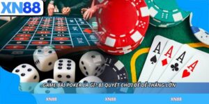 Game Bài Poker Là Gì? Bí Quyết Chơi Để Dễ Thắng Lớn